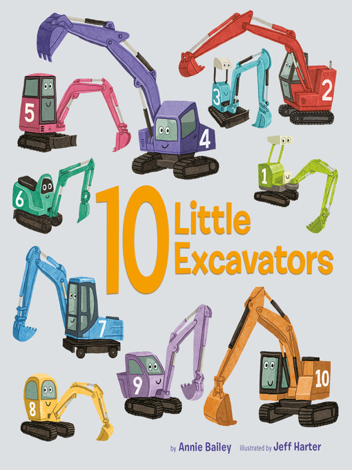 Title details for 10 Little Excavators by Annie Bailey - Available